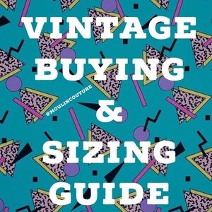 PLEASE READ • VINTAGE SIZING / BUYING GUIDE